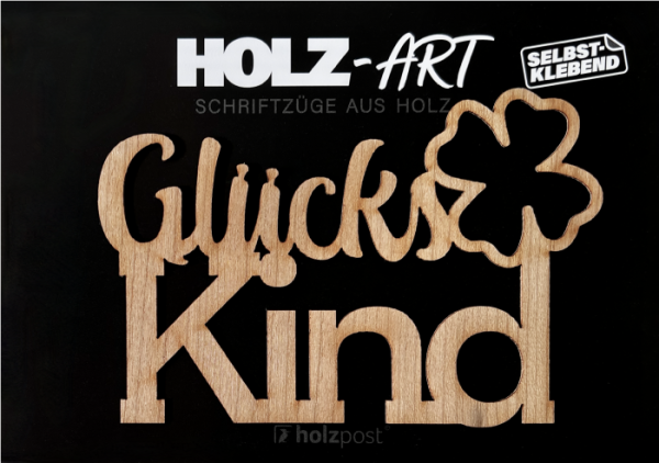 Holzpost® Holz-Art Schriftzug GlücksKind Holzpost® Holz-Art Schriftzug GlücksKind