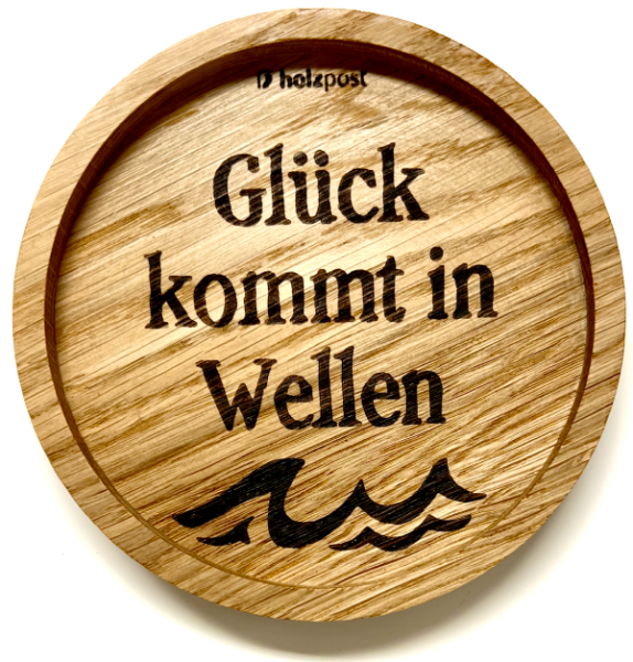 Holzpost® Untersetzer Glück kommt in Wellen Holzpost® Untersetzer Glück kommt in Wellen