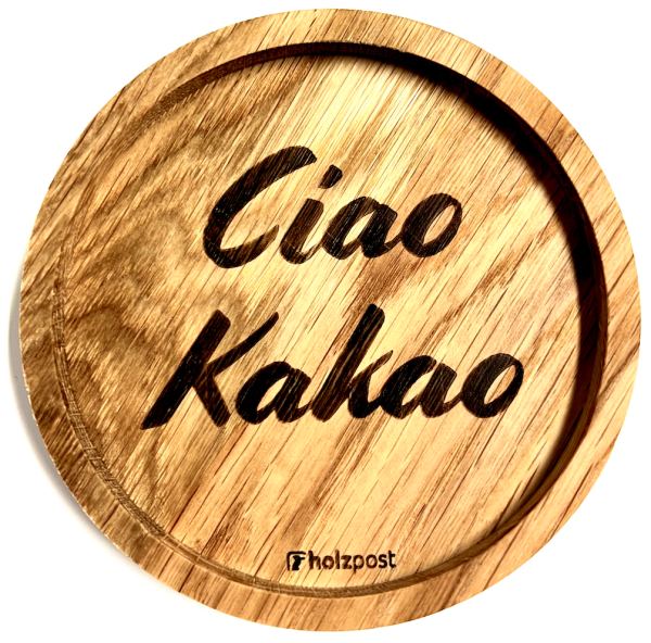 Holzpost® Untersetzer Ciao Kakao Holzpost® Untersetzer Ciao Kakao