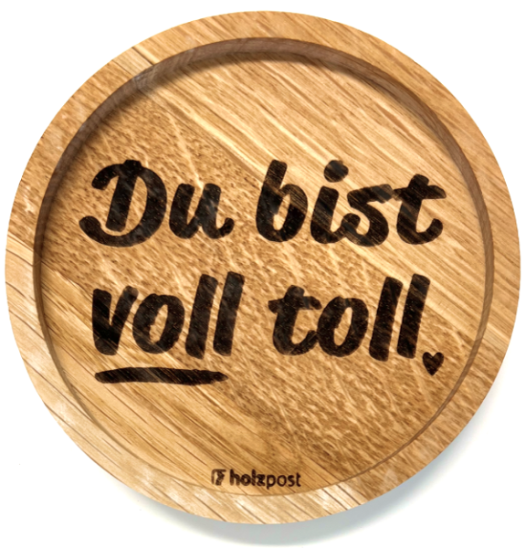 Holzpost® Untersetzer Voll toll Holzpost® Untersetzer Voll toll