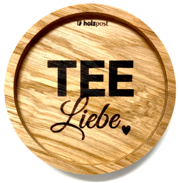 Holzpost® Untersetzer TEE Liebe