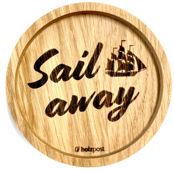 Holzpost® Untersetzer Sail away Holzpost® Untersetzer Sail away